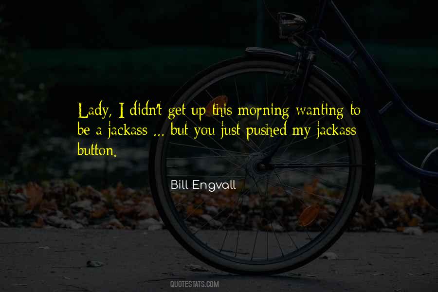Bill Engvall Quotes #665355