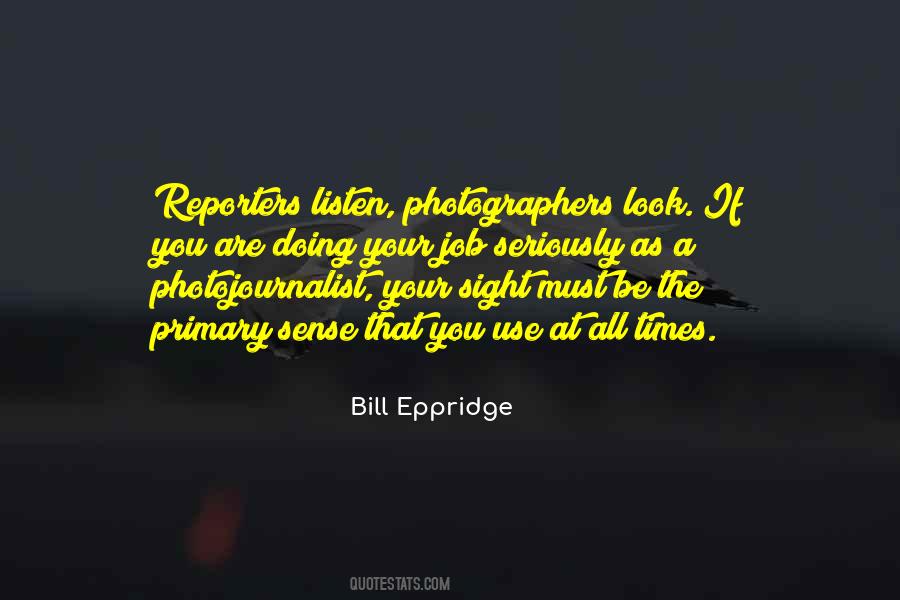 Bill Eppridge Quotes #1477980