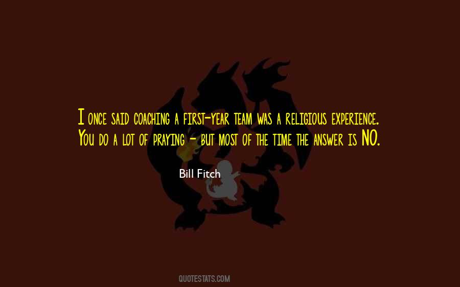 Bill Fitch Quotes #1266874