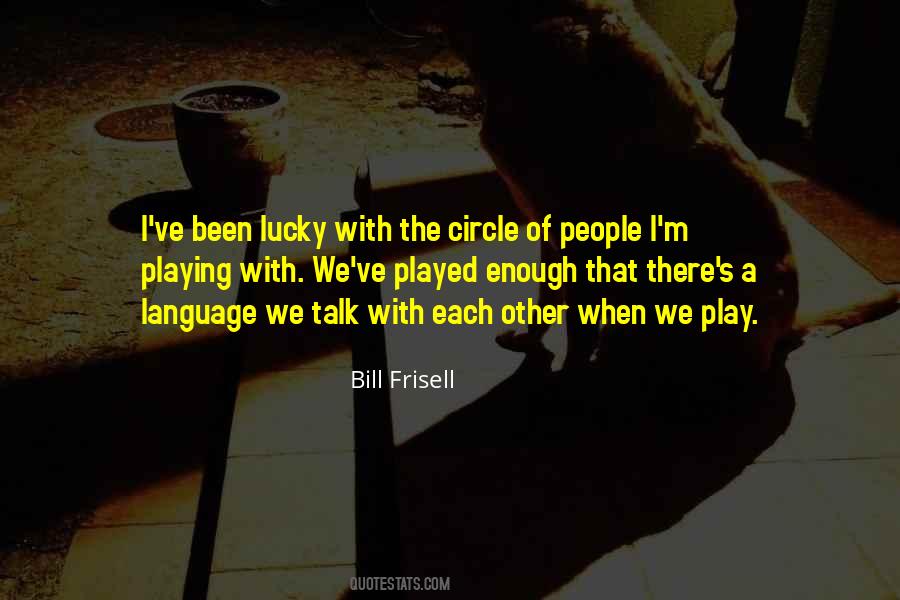 Bill Frisell Quotes #274428