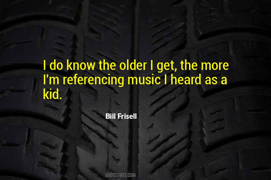 Bill Frisell Quotes #887590