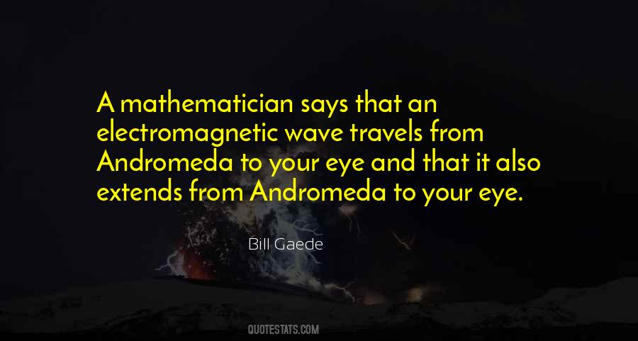 Bill Gaede Quotes #1598894