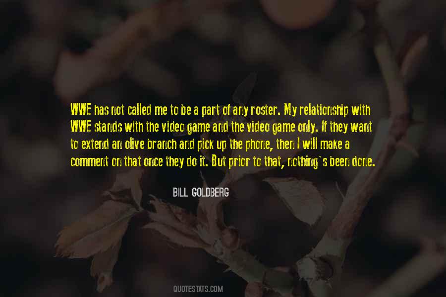Bill Goldberg Quotes #1702261