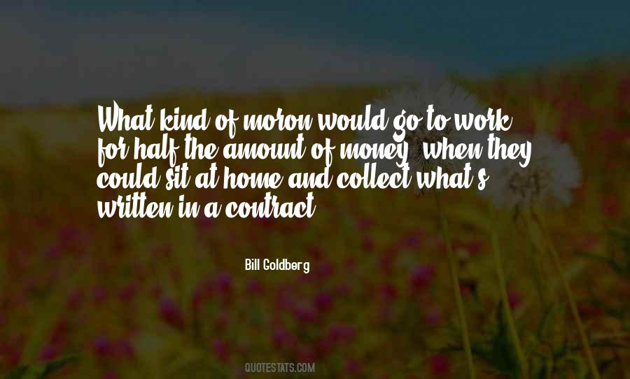 Bill Goldberg Quotes #1711886