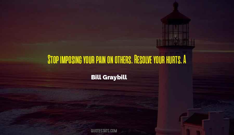 Bill Graybill Quotes #307065 Bill Graybill Quotes #307065