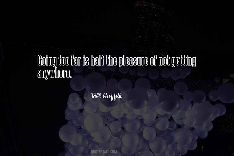 Bill Griffith Quotes #1183241