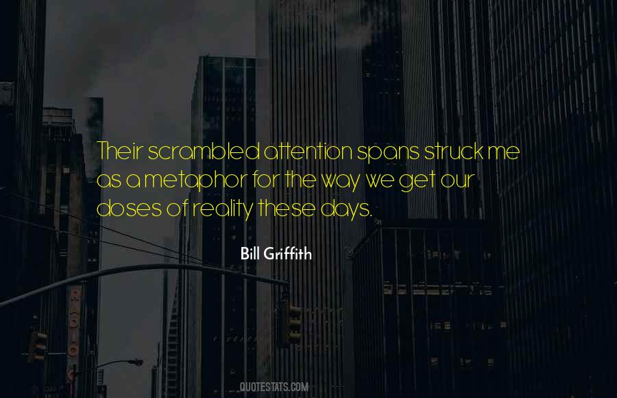 Bill Griffith Quotes #1850724