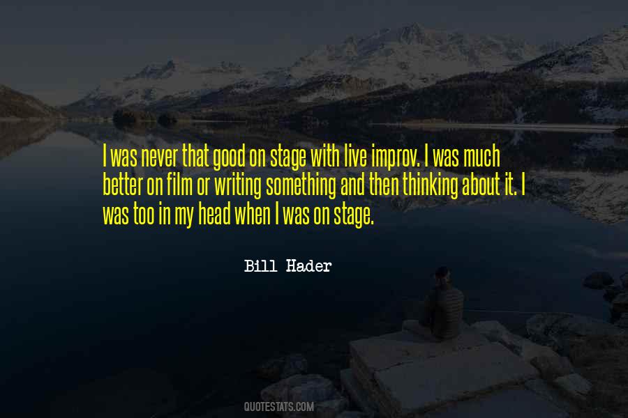 Bill Hader Quotes #1412614