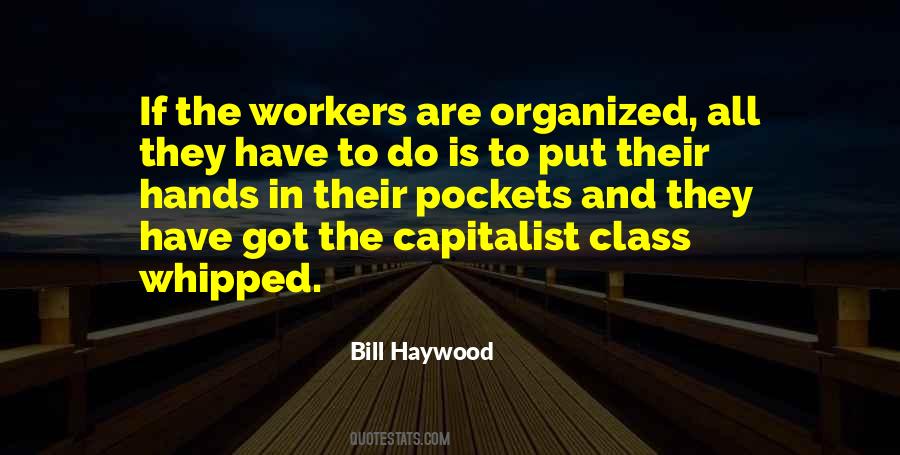 Bill Haywood Quotes #820138