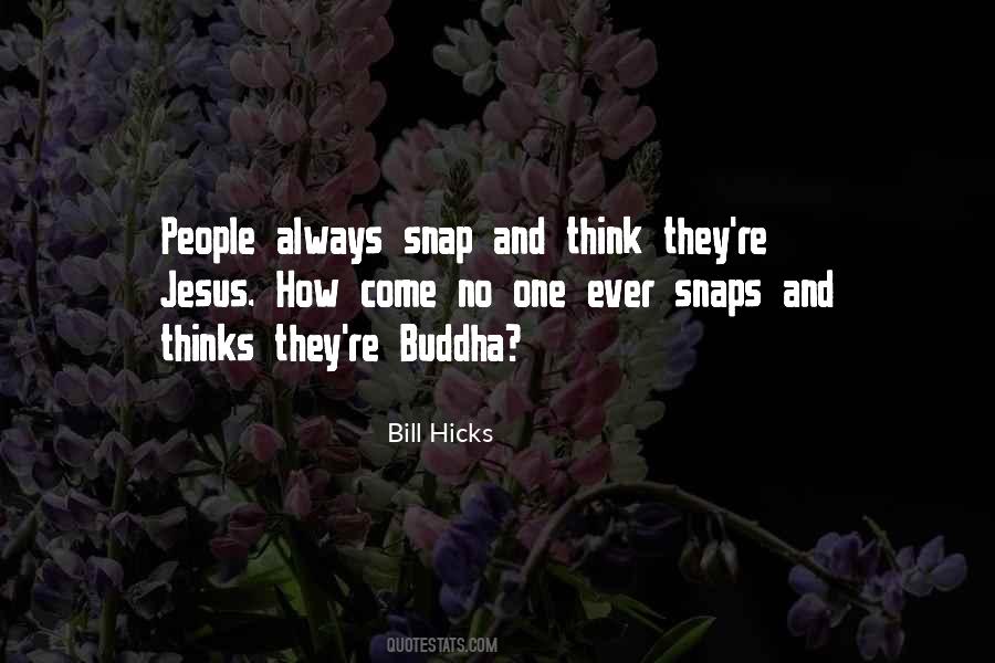 Bill Hicks Quotes #1150074