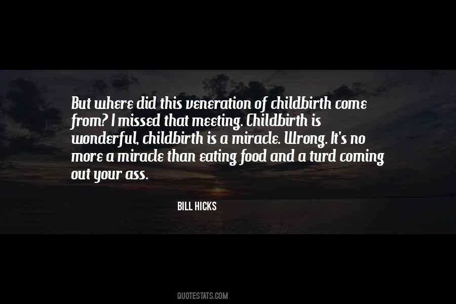 Bill Hicks Quotes #1490098