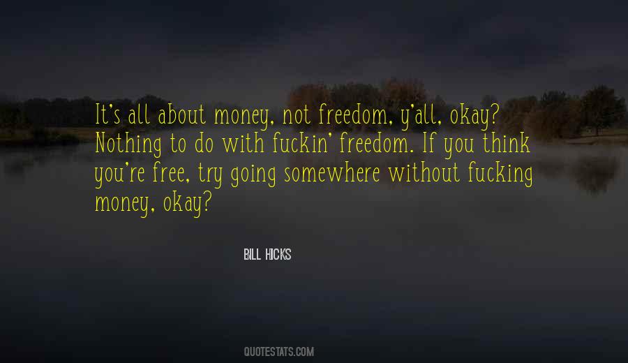 Bill Hicks Quotes #1522179