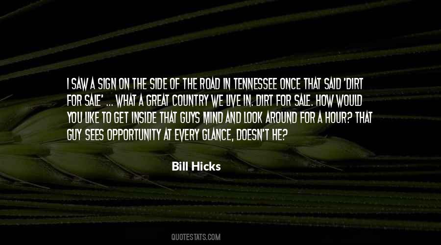 Bill Hicks Quotes #1573414