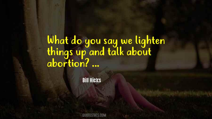 Bill Hicks Quotes #1584853
