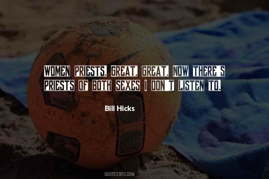 Bill Hicks Quotes #1617604