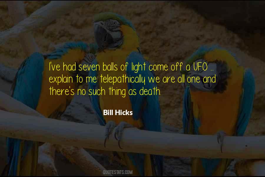 Bill Hicks Quotes #1830791