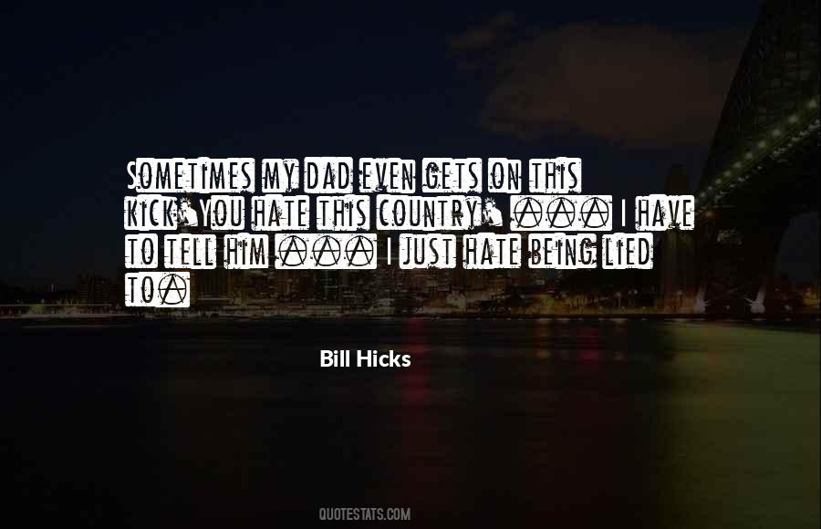 Bill Hicks Quotes #660546