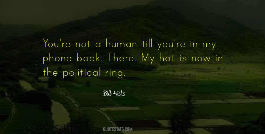 Bill Hicks Quotes #873623