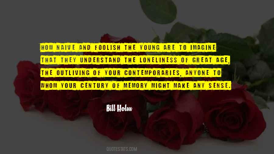 Bill Holm Quotes #1285049