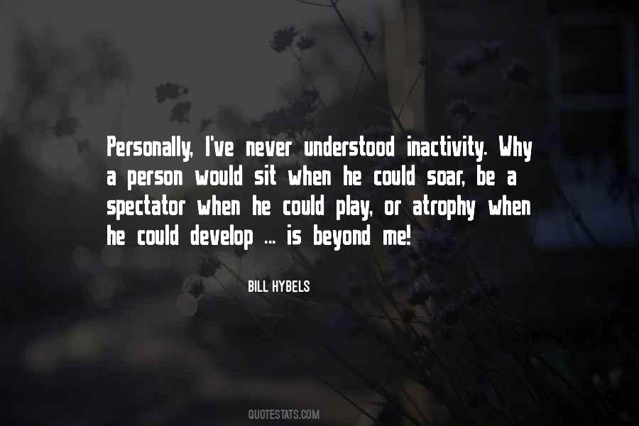 Bill Hybels Quotes #1306733