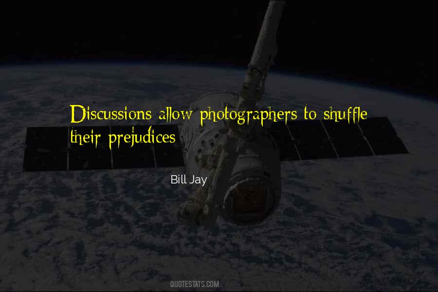 Bill Jay Quotes #1729912