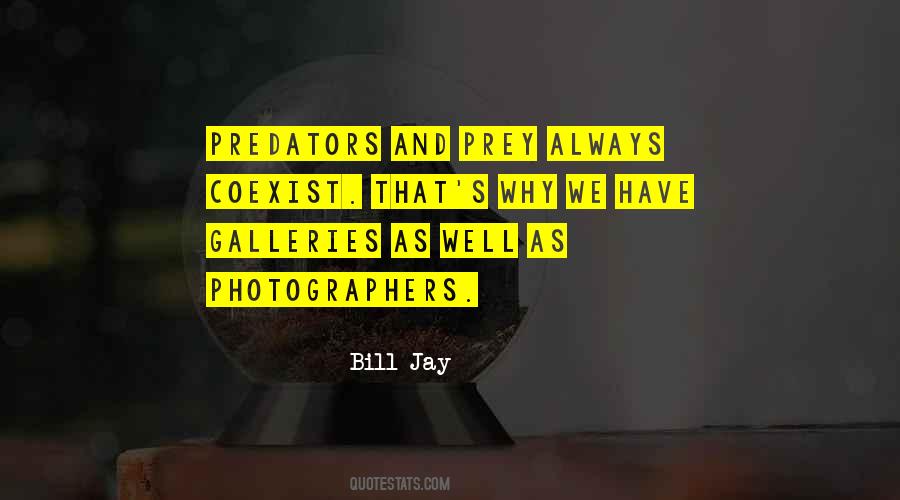 Bill Jay Quotes #1853186