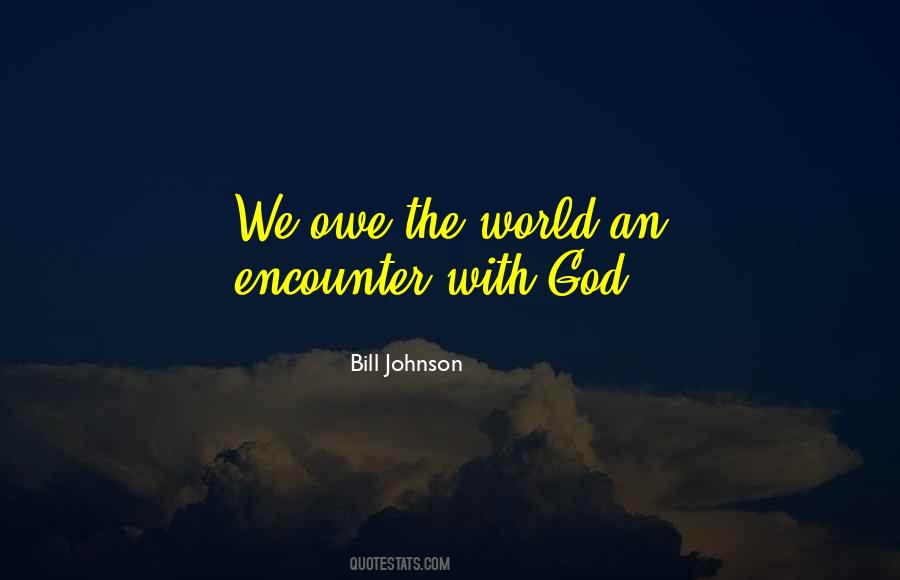 Bill Johnson Quotes #187886