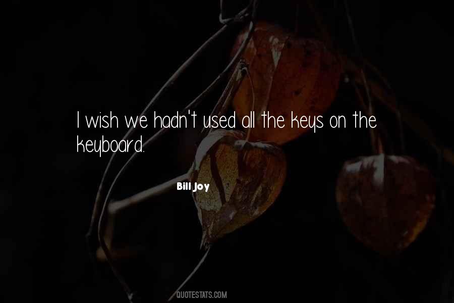 Bill Joy Quotes #1597276