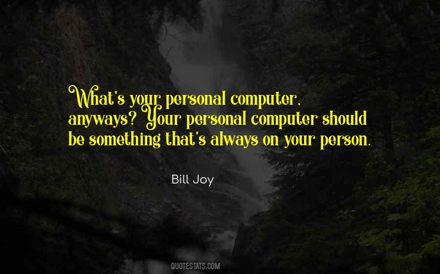 Bill Joy Quotes #277783