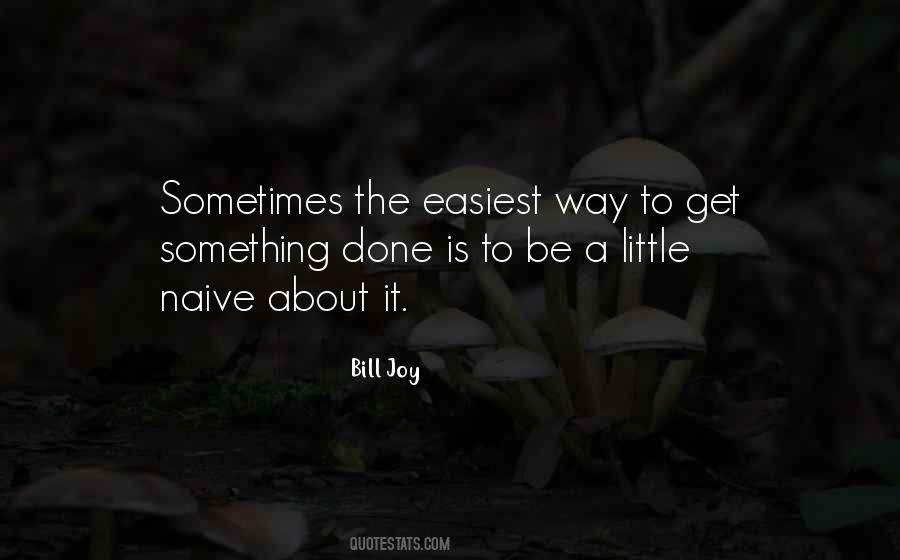 Bill Joy Quotes #747720