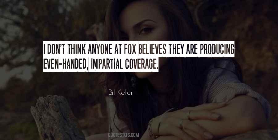 Bill Keller Quotes #1166562