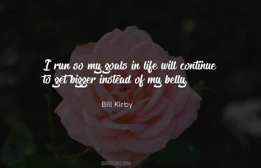 Bill Kirby Quotes #663436