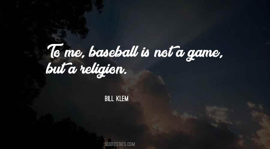 Bill Klem Quotes #1300413