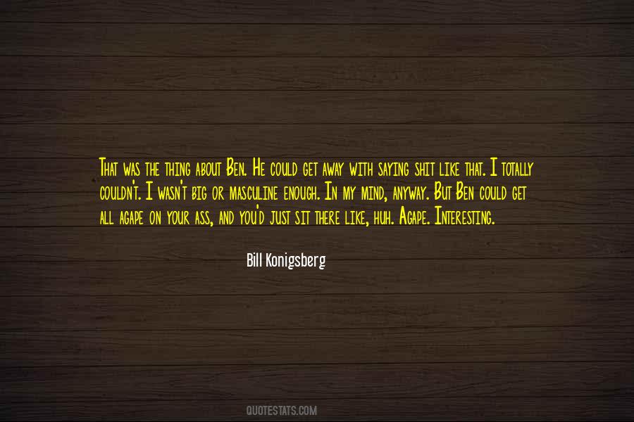 Bill Konigsberg Quotes #1663344