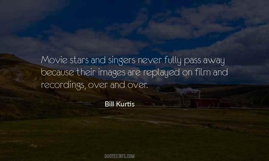 Bill Kurtis Quotes #427014