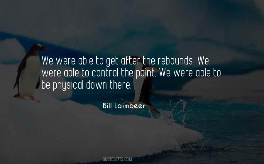 Bill Laimbeer Quotes #819725
