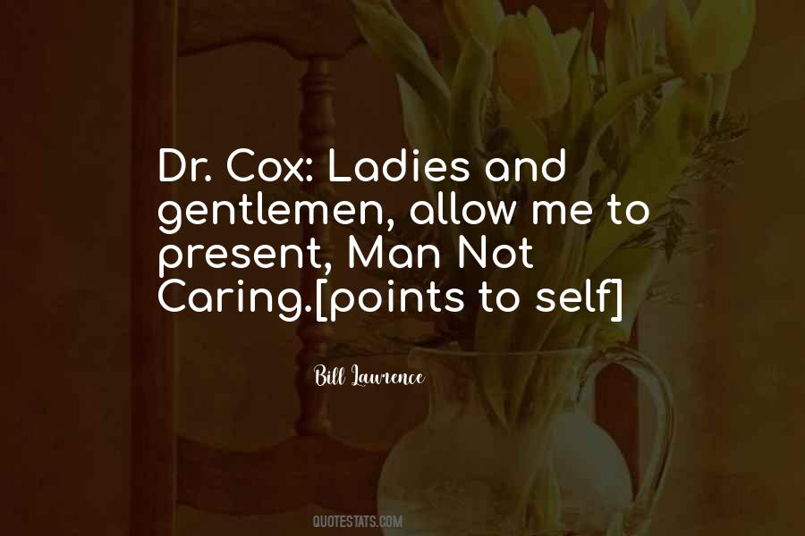 Bill Lawrence Quotes #1677956