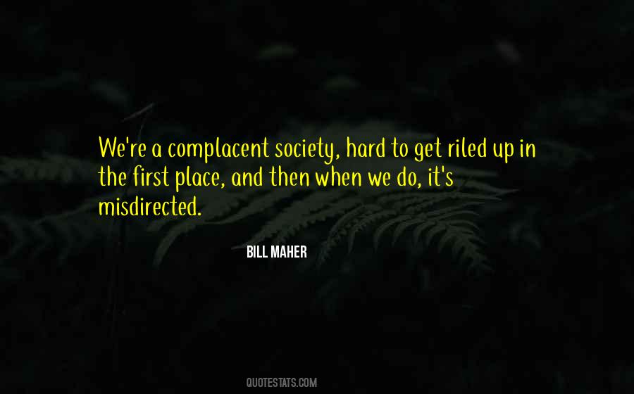 Bill Maher Quotes #398723