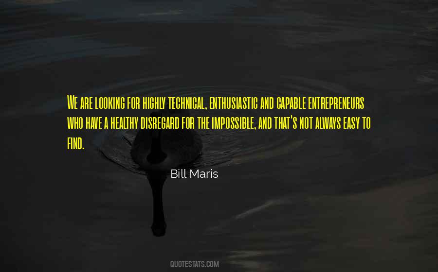 Bill Maris Quotes #1420800