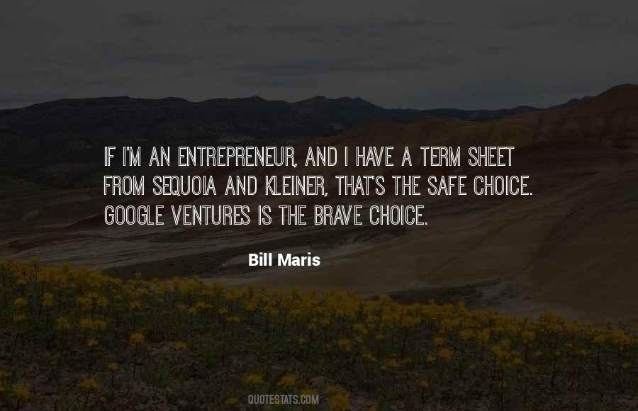 Bill Maris Quotes #589555