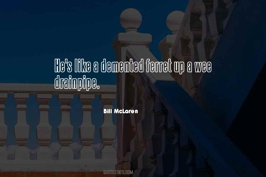 Bill McLaren Quotes #1706558