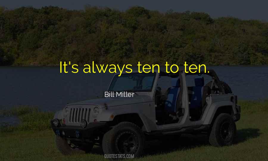 Bill Miller Quotes #698519