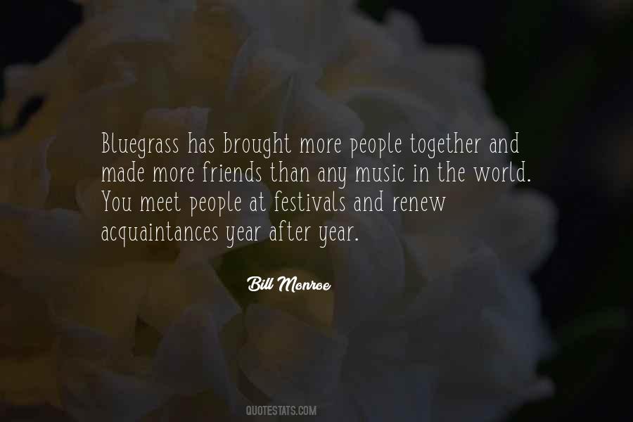 Bill Monroe Quotes #1141784