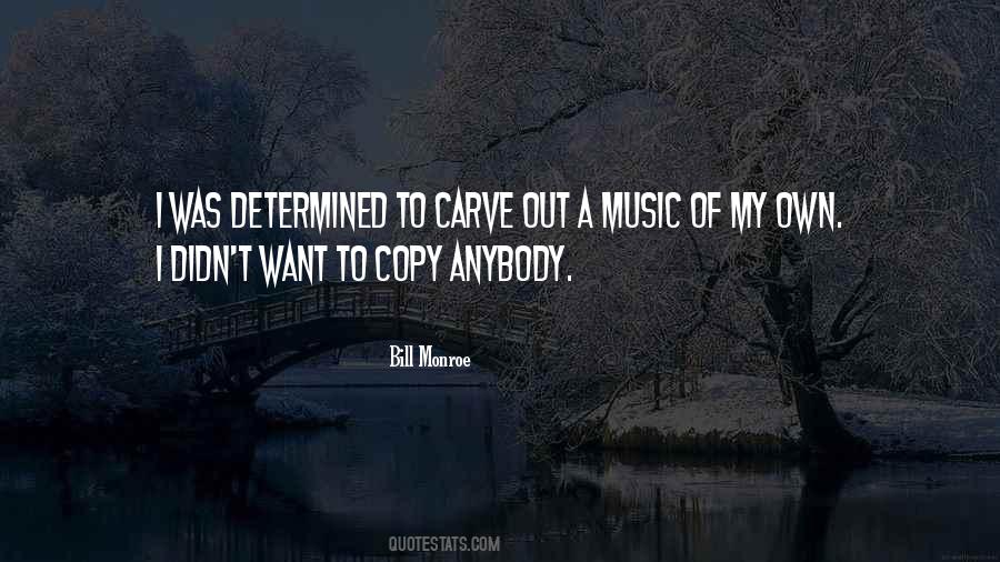 Bill Monroe Quotes #525024