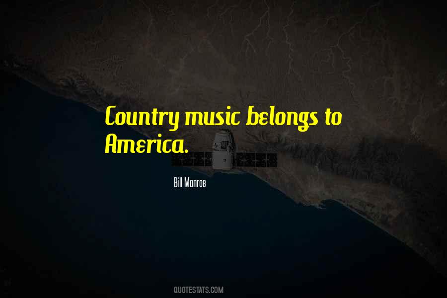 Bill Monroe Quotes #915755