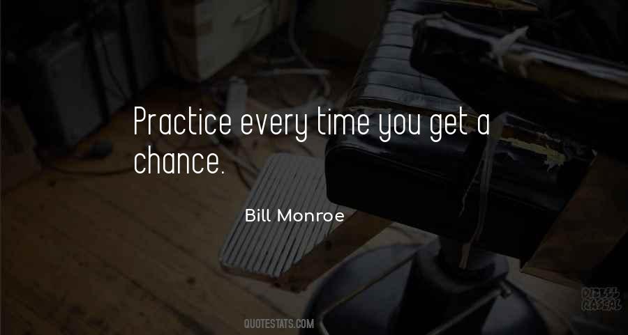 Bill Monroe Quotes #991828