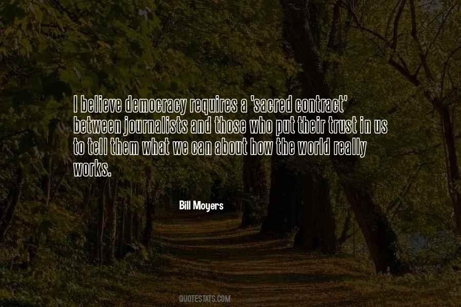 Bill Moyers Quotes #1308760