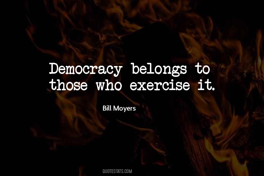 Bill Moyers Quotes #528146