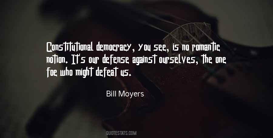 Bill Moyers Quotes #536198