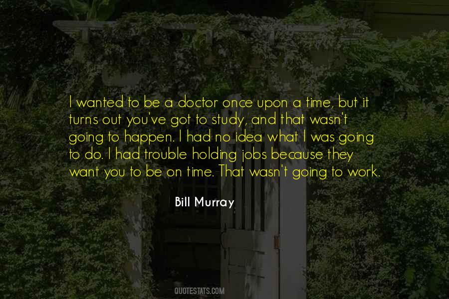 Bill Murray Quotes #1064991